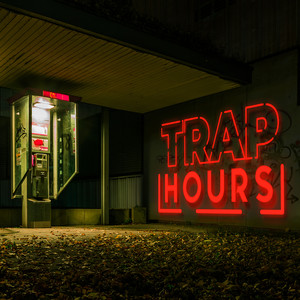 Trap Hours (Explicit)