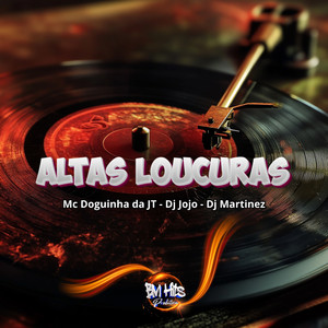 Altas Loucuras (Explicit)