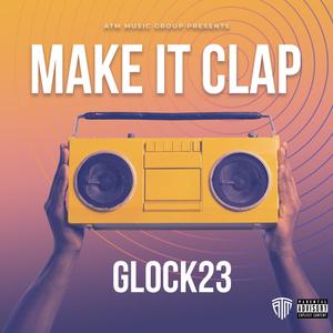 Make It Clap (Explicit)