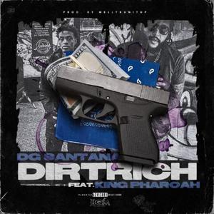 DiRT RiCH (feat. King Pharoah) [Explicit]