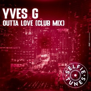 Outta Love (Club Mix)