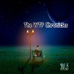 The WTF Chronicles EP (Explicit)