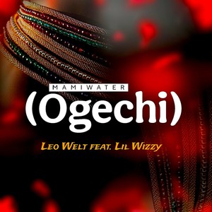 Mami Water (Ogechi) (Explicit)