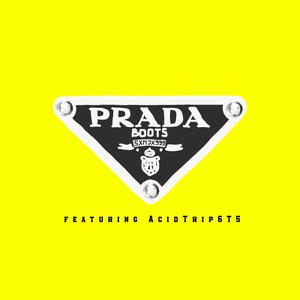 Prada Boots (feat. AcidTrip6T5) (Explicit)