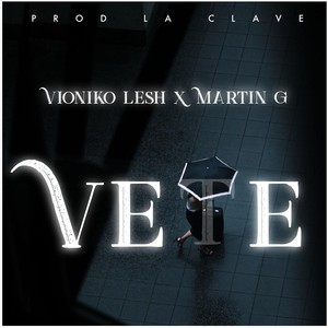 Vete (feat. Martín G)