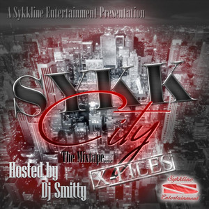 Sykk City (X-Files) Hosted By DJ Smitty (Explicit)