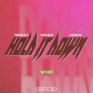 Hold It Down (feat. Lavrentia) [VIP]
