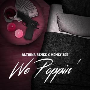 We Poppin (feat. Altrina Renee) [Radio Edit]