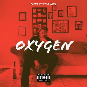 Rside Hank - Oxygen (feat. JayG) (Explicit)