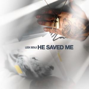 He Saved Me