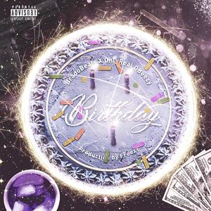 Birthday(feat. BradoBeats) (Explicit)