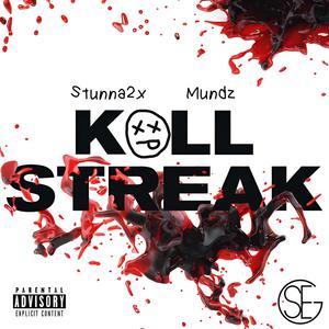 Killstreak (feat. Mundz) (Explicit)