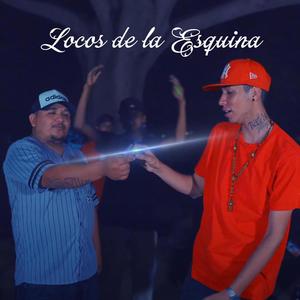 Locos de la esquina (feat. Carto Rifa) [Explicit]