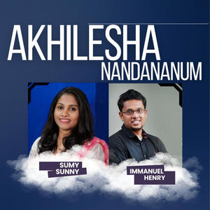 Akhilesha Nandananum (feat. Immanuel Henry, Basil M Jose & Sumi Sunny)