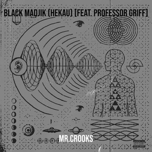 Black Madjik (Hekau) [Explicit]