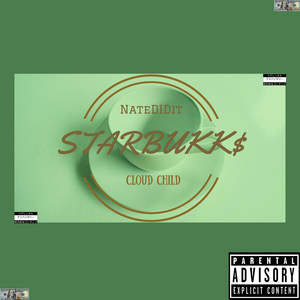 Starbukks (Explicit)