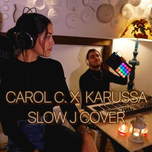 Slow J Cover (feat. Karussa) [Explicit]