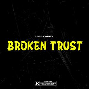 Broken Trust (Explicit)