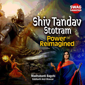 Shiv Tandav Stotram - Power Reimagined