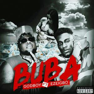 BUBA (feat. EZEIGBO) [Explicit]