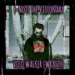 Void Walker (Wraith) [Explicit]