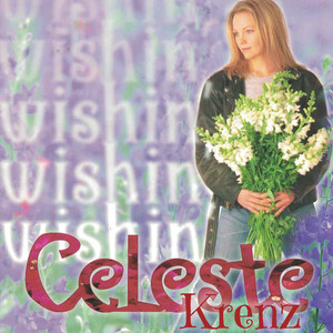 Celeste Krenz - I Heard Every Word