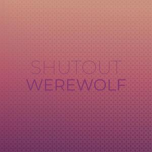 Shutout Werewolf