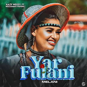 Yar Fulani (MELANI) (feat. Wizzamany papers)