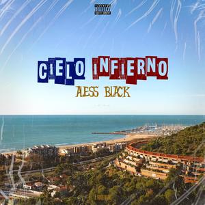 Cielo Infierno (Explicit)