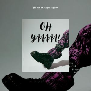 The Man on the Dance Floor (Explicit)