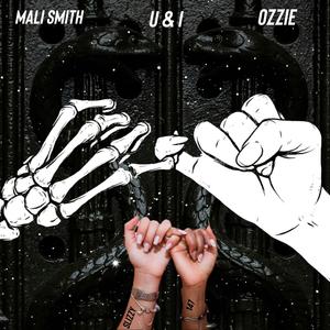 U & I (feat. Mali Smith) (Explicit)