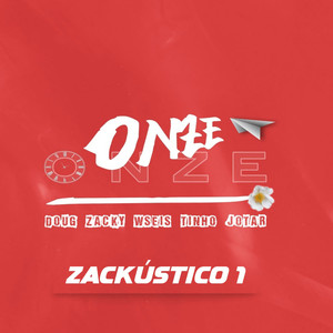 Zackústico #1: Onze e Onze (Explicit)