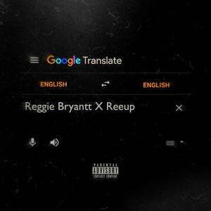 Google Translate (feat. ReeUp) (Explicit)