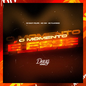 O momento é esse (Explicit)