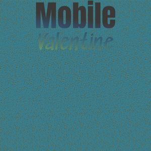 Mobile Valentine