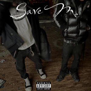 Save Me (feat. JB EDEN) (Explicit)
