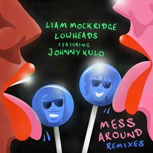 Mess Around (Remixes)