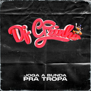 Joga a Bunda pra Tropa (Explicit)