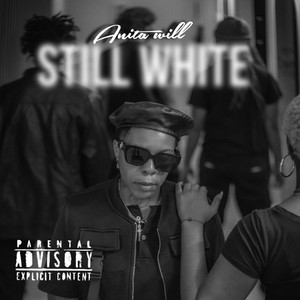 Still White (Explicit)