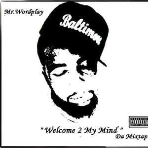 Welcome 2 My Mind: Da Mixtape (Explicit)