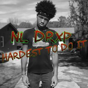 Hardest To Do It (Explicit)