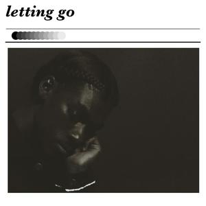 letting go (Explicit)