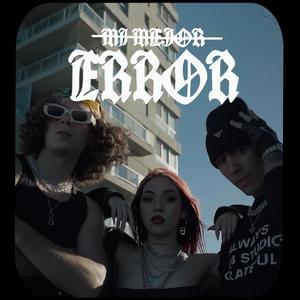 Mi Mejor Error (feat. Nashy-Nashai & GEBO)