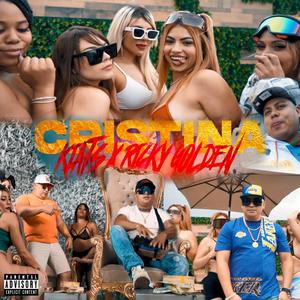 Cristina (feat. Dj Rasec & Ricky Golden) (Explicit)