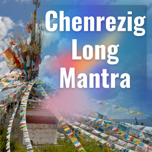 Chenrezig Long Mantra