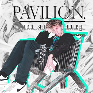 Pavilion (Explicit)