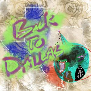 Bck To Dallas (Explicit)