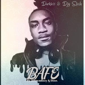 Bafo (feat. Djy Slesh,2Downdizzy & Dzux)