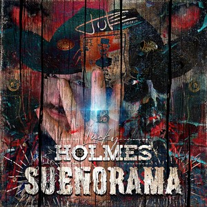 Lucky Holmes: Sueñorama (Explicit)