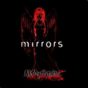 Mirrors (Early Demos)